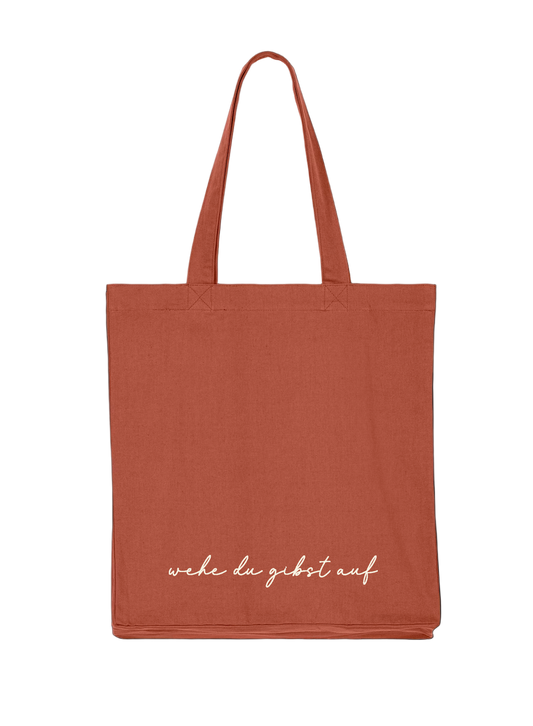 Wehe du gibst auf - Tote Bag